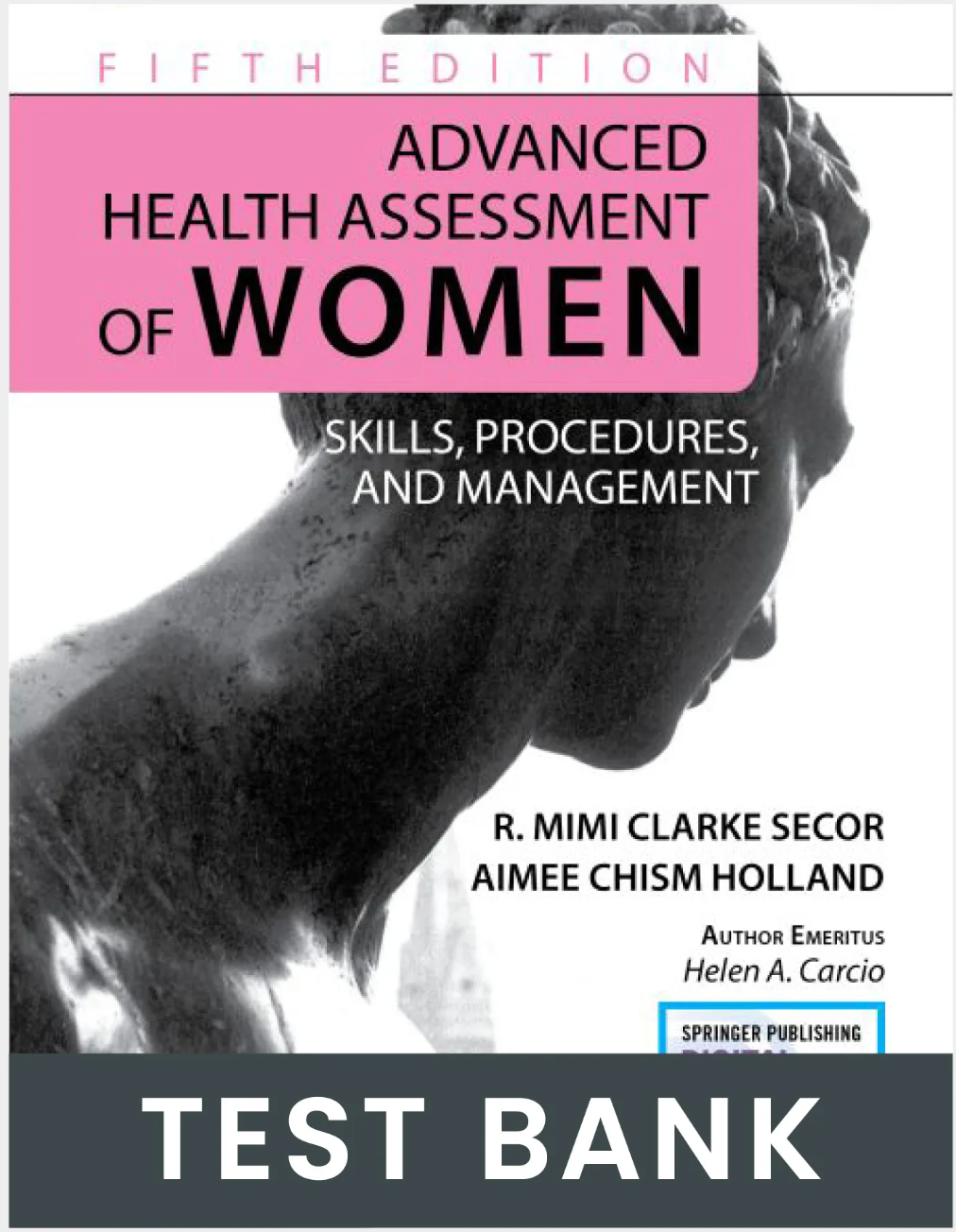 Test Bank for Advanced Health Assessment of Women 5th Edition