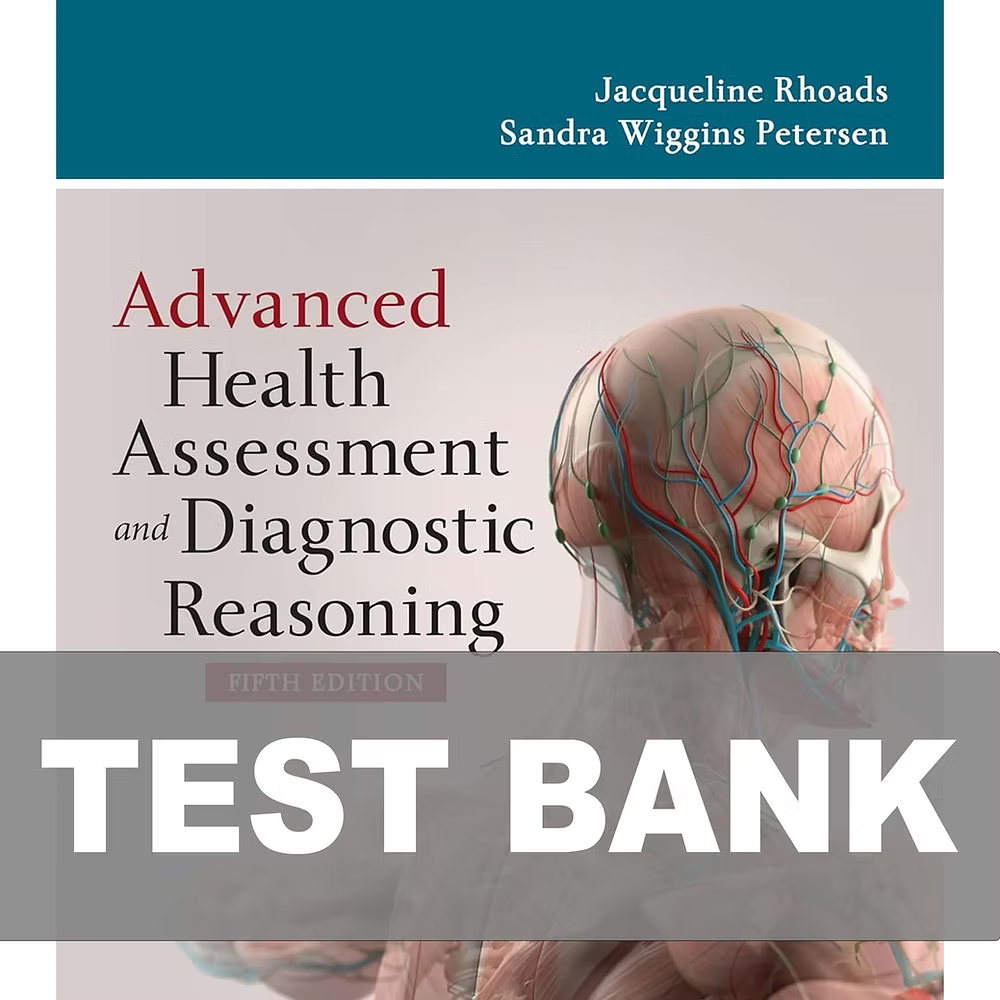 Test Bank for Advanced Health Assessment and Diagnostic Reasoning 5th Edition